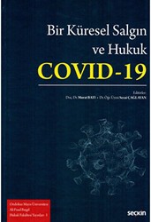 Bir Küresel Salgın ve Hukuk: Covid–19 - Seçkin Yayıncılık
