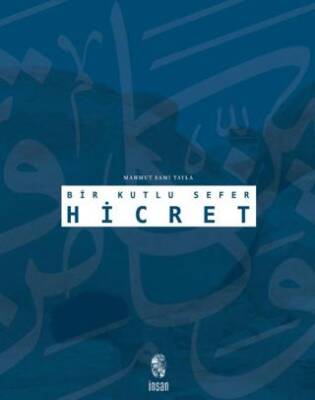 Bir Kutlu Sefer Hicret - 1