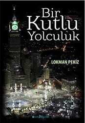 Bir Kutlu Yolculuk - Kutup Yıldızı Yayınları