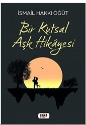 Bir Kutsal Aşk Hikayesi - Tilki Kitap