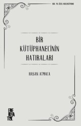 Bir Kütüphanecinin Hatıraları - Edebiyatist