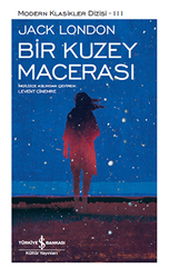 Bir Kuzey Macerası - İş Bankası Kültür Yayınları