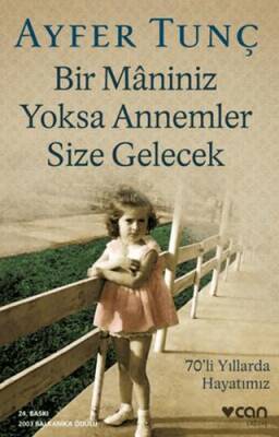 Bir Maniniz Yoksa Annemler Size Gelecek - 1
