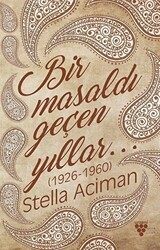 Bir Masaldı Geçen Yıllar 1926-1960 - Urzeni Yayıncılık