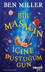 Bir Masalın İçine Düştüğüm Gün - The Kitap Genç