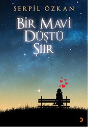 Bir Mavi Düştü Şiir - Cinius Yayınları