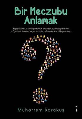 Bir Meczubu Anlamak - 1