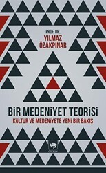 Bir Medeniyet Teorisi - Ötüken Neşriyat