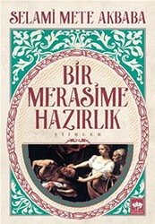 Bir Merasime Hazırlık - Ötüken Neşriyat