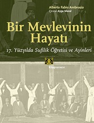Bir Mevlevinin Hayatı - Kitap Yayınevi