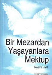Bir Mezardan Yaşayanlara Mektup - Özgü Yayıncılık