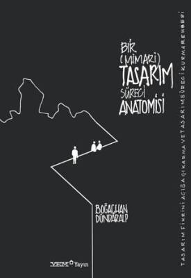 Bir Mimari Tasarım Süreci Anatomisi - 1