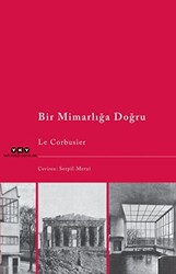 Bir Mimarlığa Doğru - 1