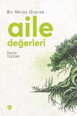 Bir Miras Olarak Aile Değerleri - 1