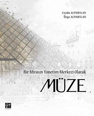 Bir Mirasın Yönetim Merkezi Olarak Müze - 1