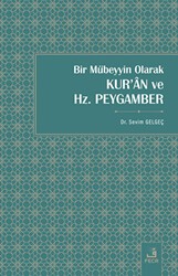 Bir Mübeyyin Olarak Kur`an ve Hz. Peygamber - Fecr Yayınları
