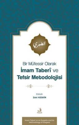 Bir Müfessir Olarak İmam Taberî ve Tefsir Metodolojisi - 1
