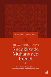 Bir Müfessir Olarak Saçaklızade Muhammed Efendi - Fecr Yayınları