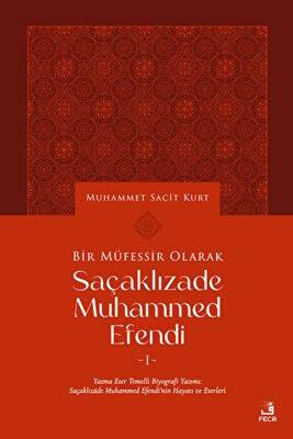 Bir Müfessir Olarak Saçaklızade Muhammed Efendi - 1