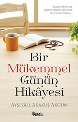 Bir Mükemmel Günün Hikayesi - 1