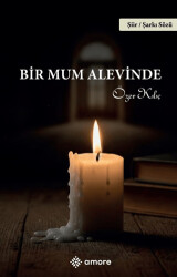 Bir Mum Alevinde - Amore Yayınevi