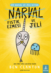 Bir Narval ve Jeli Kitabı - Narval Fıstık Ezmesi ve Jeli - Büyülü Fener Yayınları