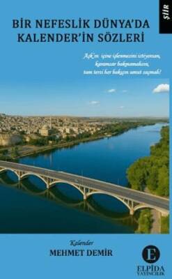 Bir Nefeslik Dünya’da Kalender’in Sözleri - 1