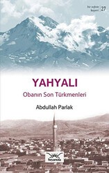Bir Nefeste Kayseri 27 - Yahyalı - Heyamola Yayınları