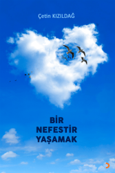Bir Nefestir Yaşamak - Cinius Yayınları