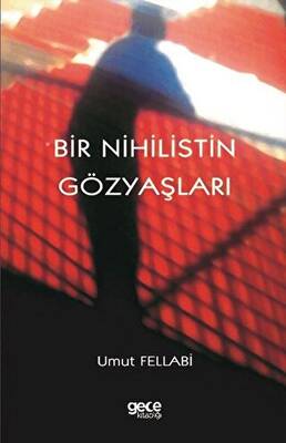 Bir Nihilistin Gözyaşları - 1
