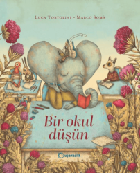 Bir Okul Düşün - Uçanbalık Yayıncılık