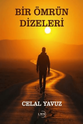 Bir Ömrün Dizeleri - 1