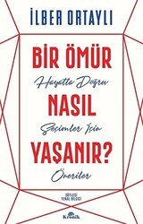 Bir Ömür Nasıl Yaşanır? - Kronik Kitap