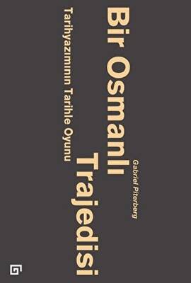 Bir Osmanlı Trajedisi - 1