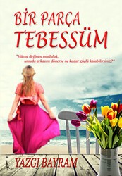 Bir Parça Tebessüm - İkinci Adam Yayınları