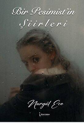 Bir Pesimist’in Şiirleri - 1