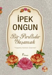 Bir Pırıltıdır Yaşamak - 1