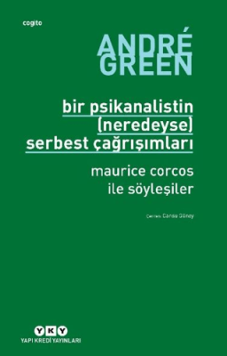 Bir Psikanalistin Neredeyse Serbest Çağrışımları - 1