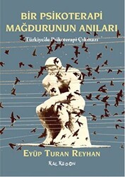Bir Psikoterapi Mağdurunun Anıları - Kalkedon Yayıncılık