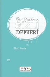 Bir Ressamın Gizli Defteri - Mayko Kitap