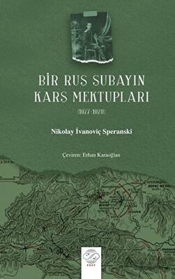 Bir Rus Subayın Kars Mektupları 1877-1878 - 1