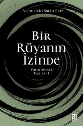 Bir Rüyanın İzinde - Ketebe Yayınları