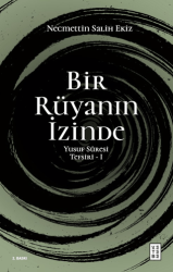 Bir Rüyanın İzinde - Ketebe Yayınları