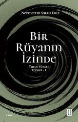 Bir Rüyanın İzinde - Ketebe Yayınları