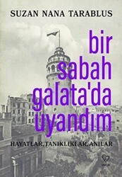 Bir Sabah Galata’da Uyandım - Varlık Yayınları