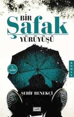 Bir Şafak Yürüyüşü - 1