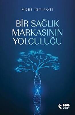 Bir Sağlık Markasının Yolculuğu - 1