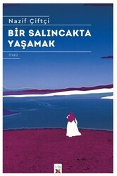 Bir Salıncakta Yaşamak - Lis Basın Yayın
