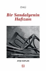 Bir Sandalyenin Hafızası - Bilim İnsanı Yayınları