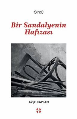 Bir Sandalyenin Hafızası - 1